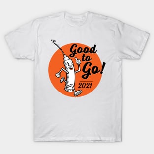 Lil' Vaxy is Good to Go! T-Shirt